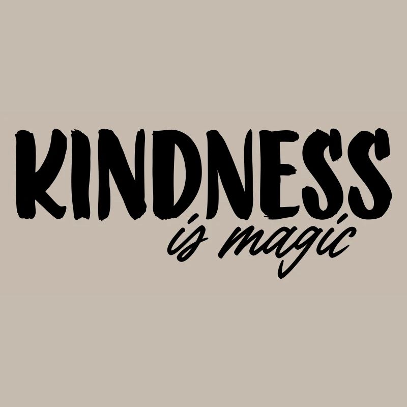 Kindness is magic