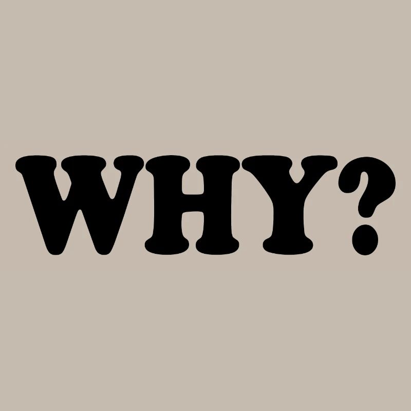Why