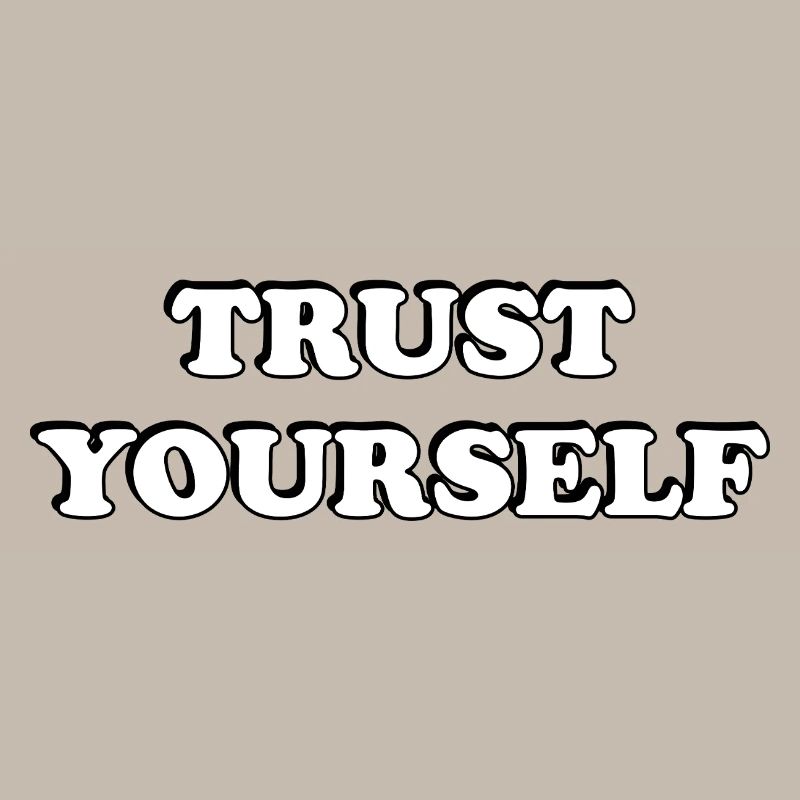 Faites-vous confiance Typographie audacieuse