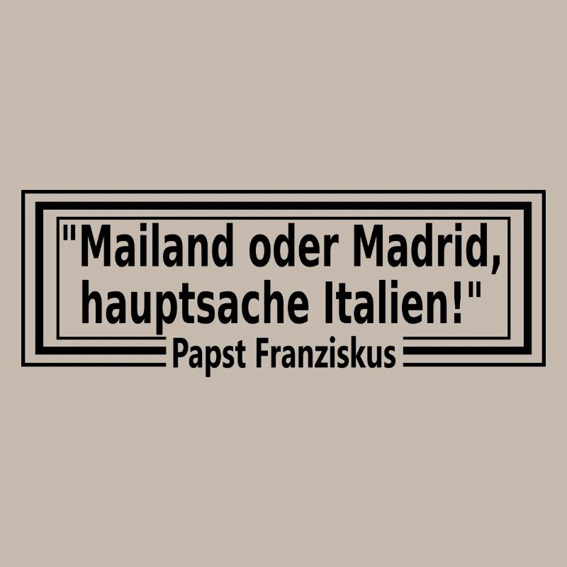Mailand oder Madrid, hauptsache Italien