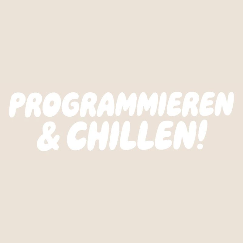 Programming & Chill – Large block font