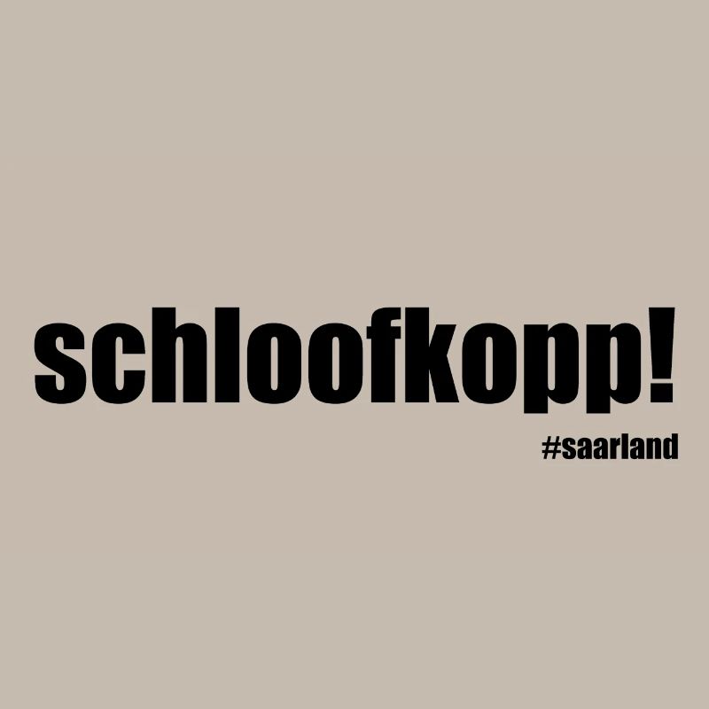 "Schloofkopp" Saarland Design GeschenkGeschenkidee