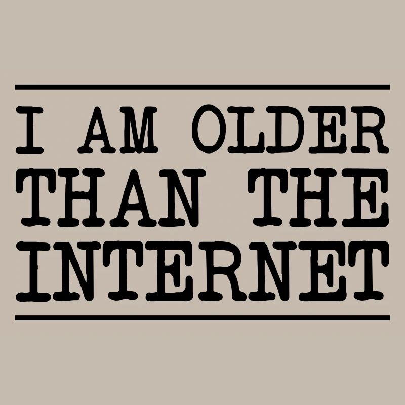 I Am Older Than The Internet