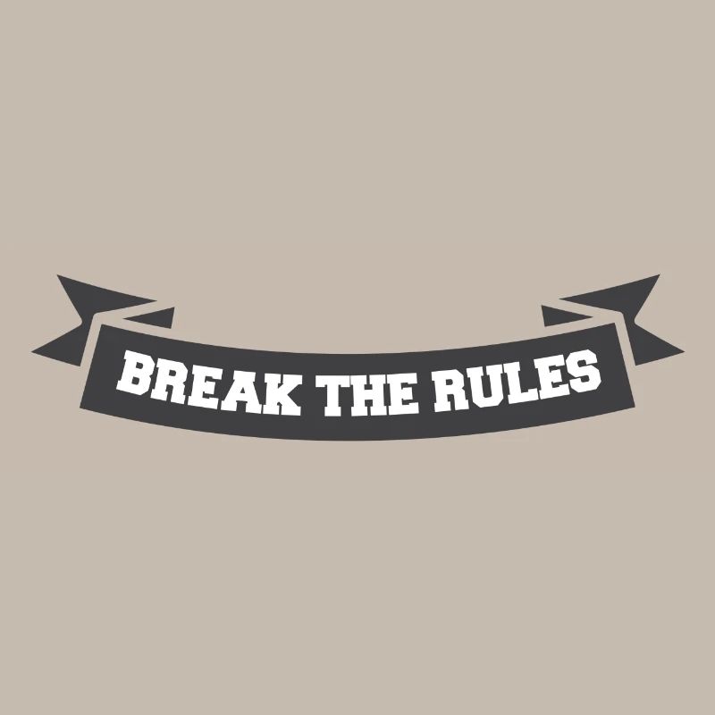 Break the rules Banner