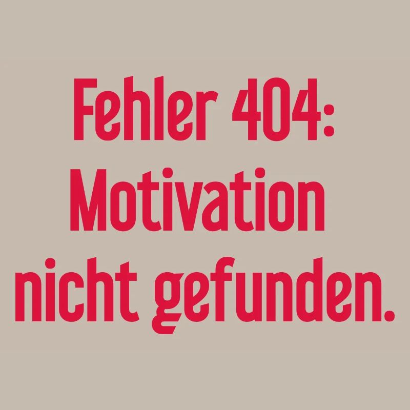 Error 404: Motivation not found
