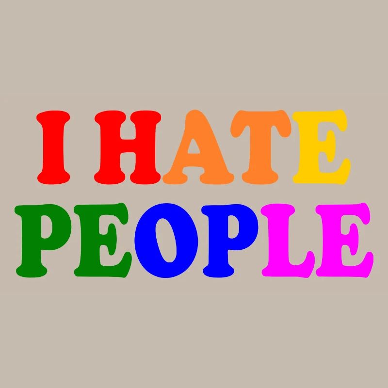 I hate people