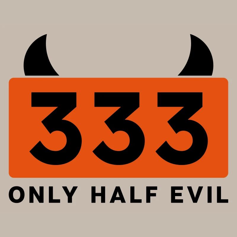 333 ONLY HALF EVIL