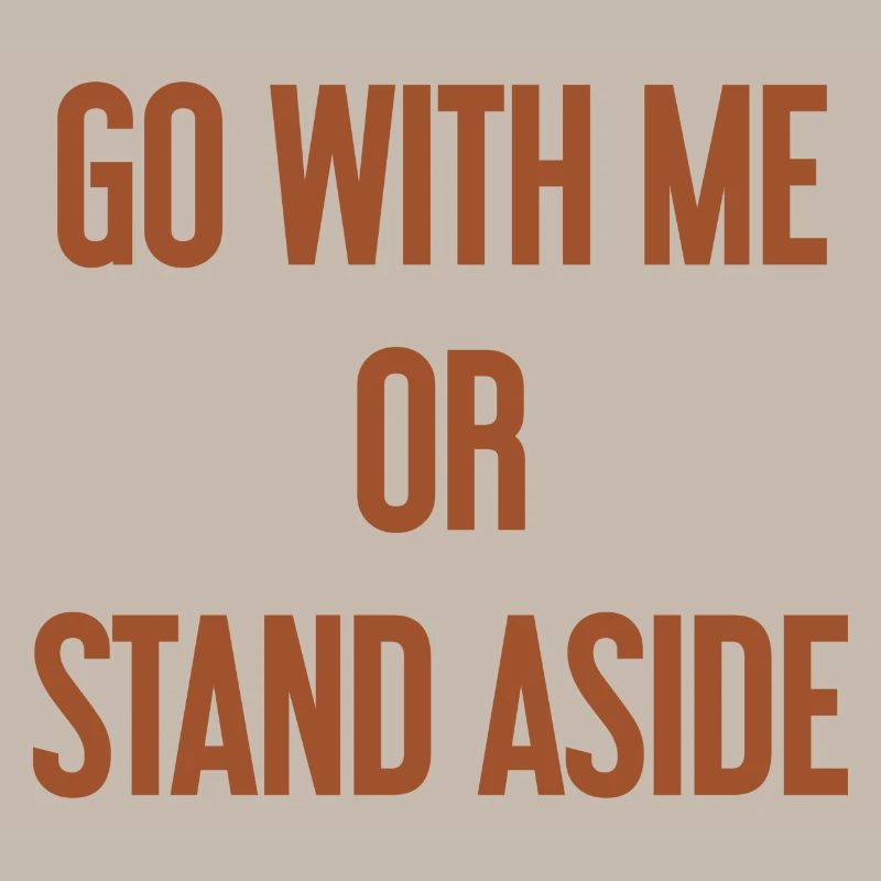 Geh mit oder beiseite