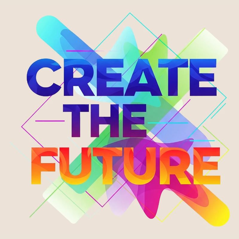 Create the future