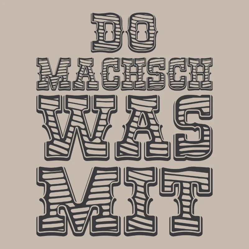 Do Machsch Was Mit