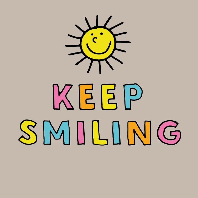 Keep Smiling