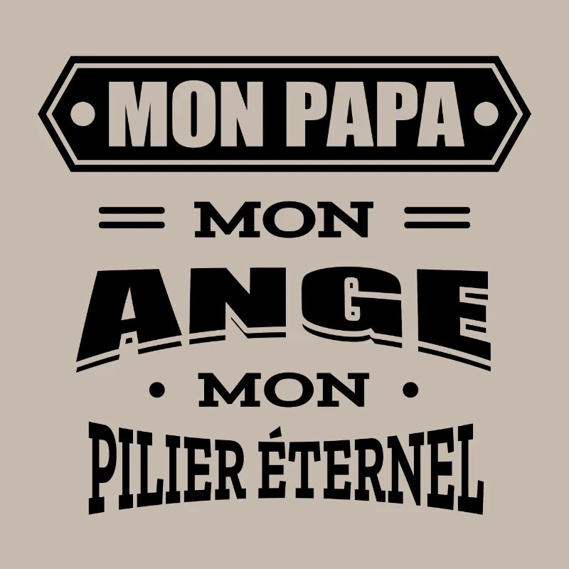 MON PAPA MON ANGE MON PILIER ETERNEL