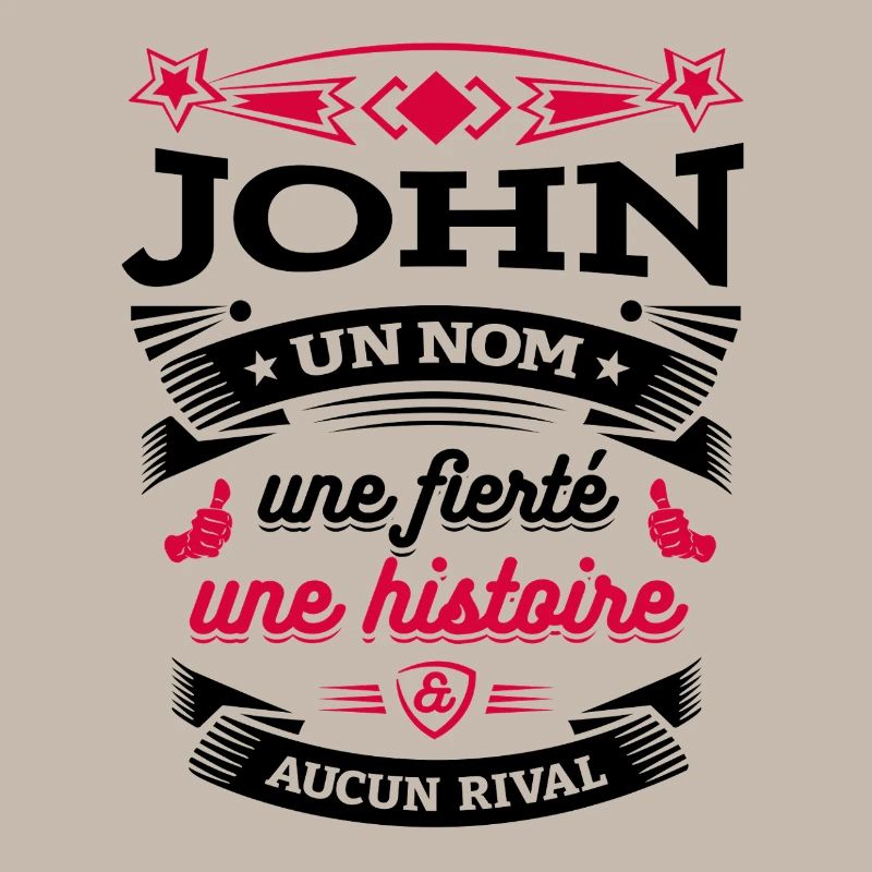 JOHN UN NOM UNE FIERTÉ AUCUN RIVAL