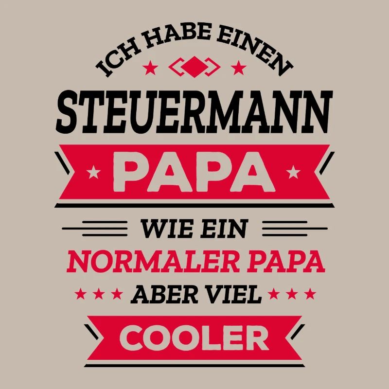 STEUERMANN PAPA - COOLER ALS NORMAL, HELD, NAVI