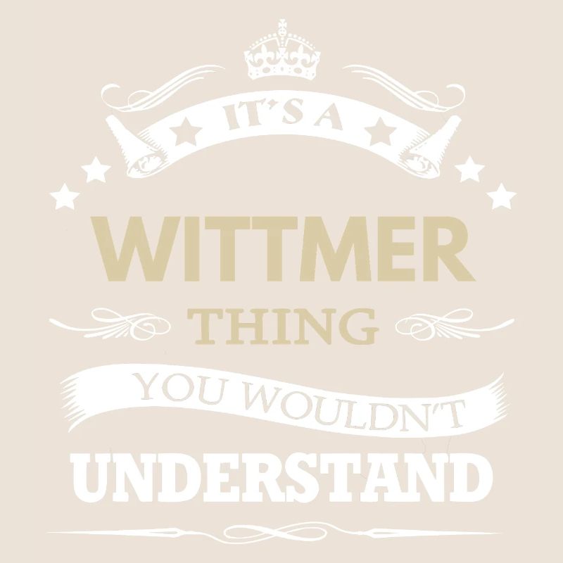 Wittmer, c’est une chose que tu ne comprendrais pas