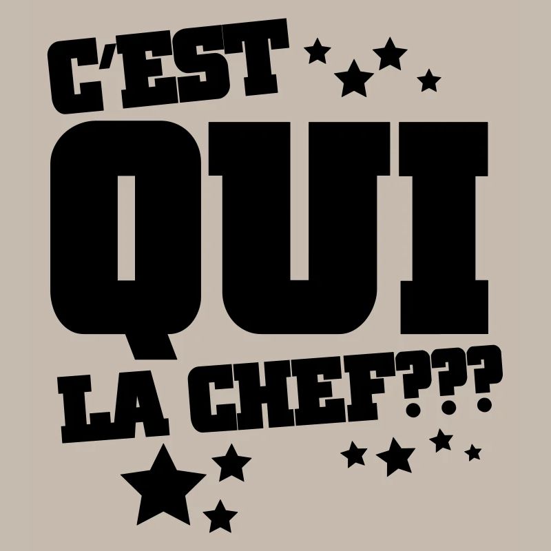 C'est qui la chef