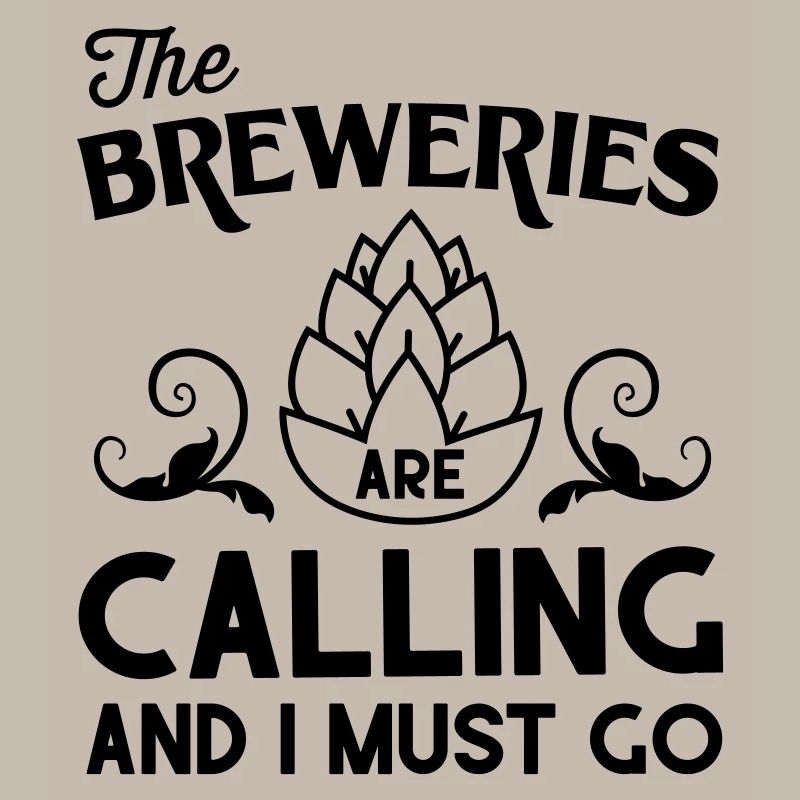The Breweries Are Calling And I Must Go