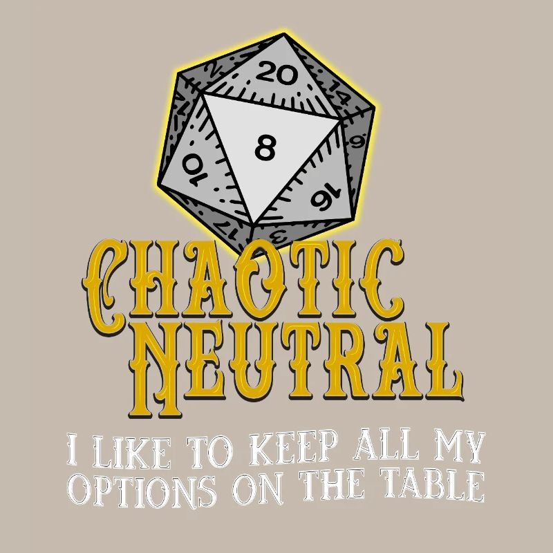 Chaotic Neutral D20