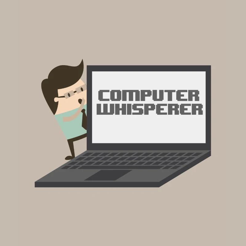 Computer Whisperer - Computer Geek et inséquent.