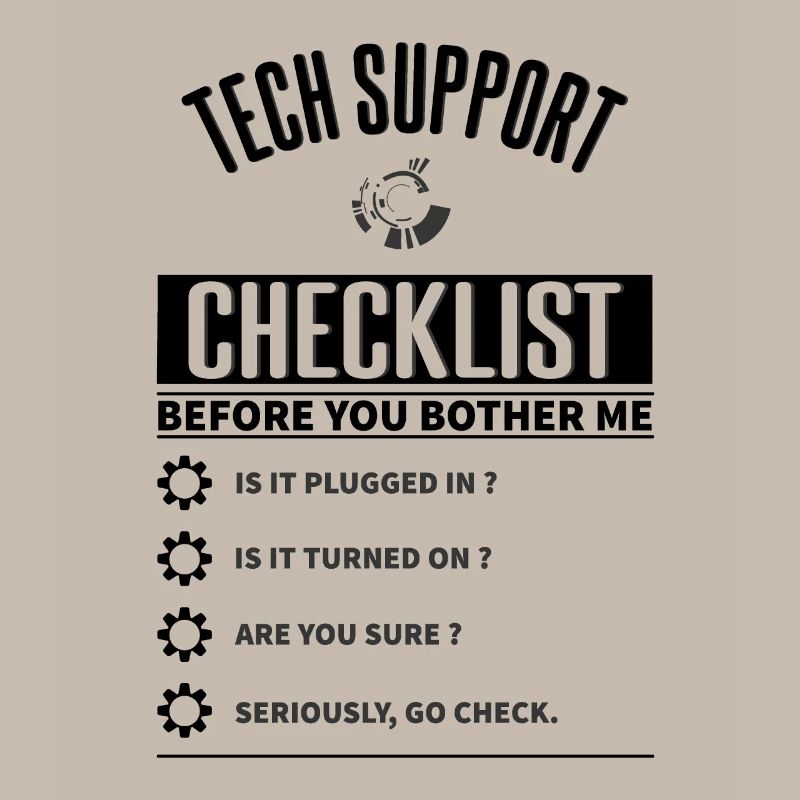 Tech Support Checklist Lustig