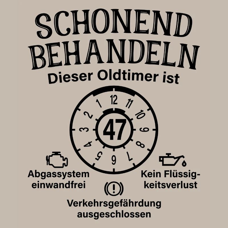 47. Geburtstag Schonend Behandeln Oldtimer Ist 47