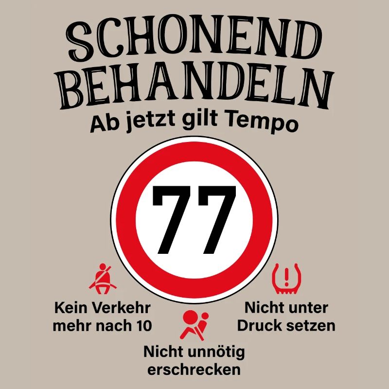 77. Geburtstag Schonend Behandeln 77 Tempolimit 77