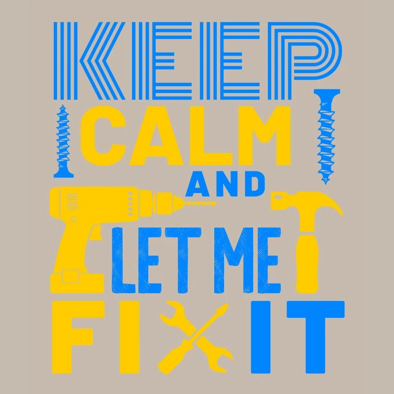Keep Calm and Let Me Fix It DIY