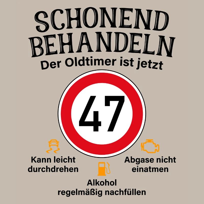 47. Geburtstag Schonend Behandeln Oldtimer Ist 47