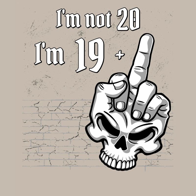 20. Geburtstag - Ich bin nicht 20, ich bin 19 plus 1 Mitte