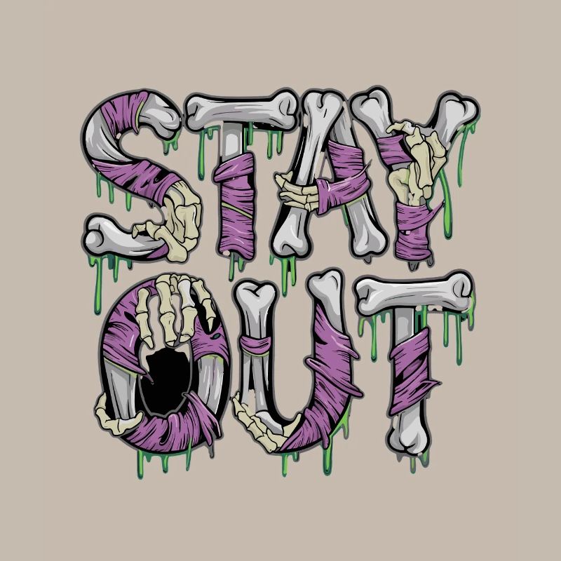 Stay Out Skeleton Bone Horror Saying Horror