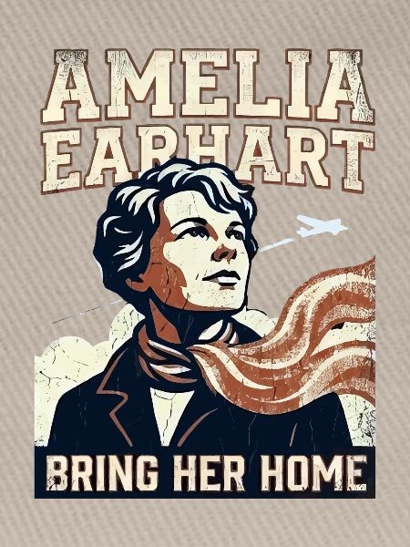 Amelia Earhart – Bring Her Home