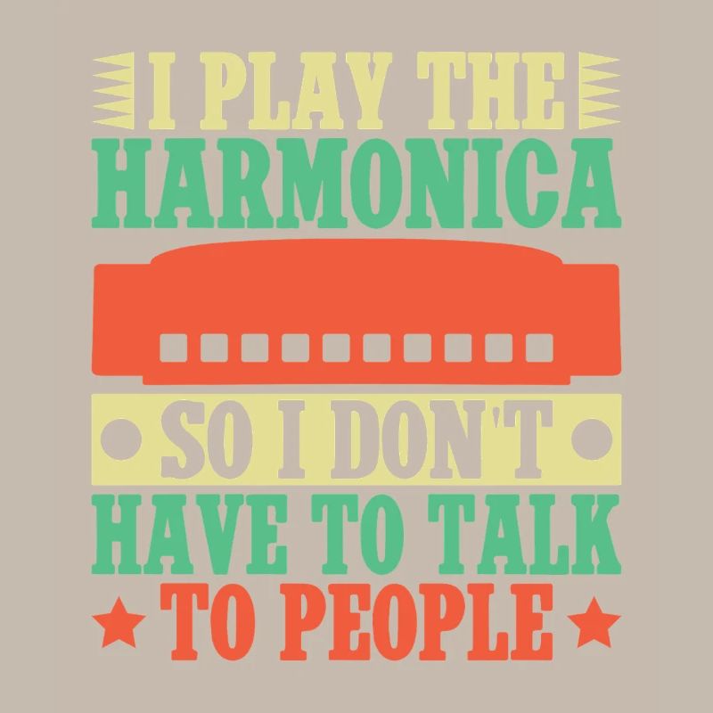 Funny Harmonica Player I Play Don´t Talk Harmonica