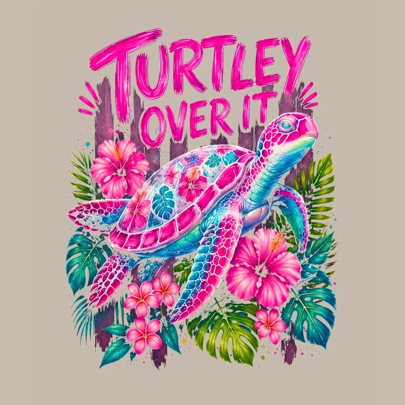 Turtley Over It Cute Turtle Flower
