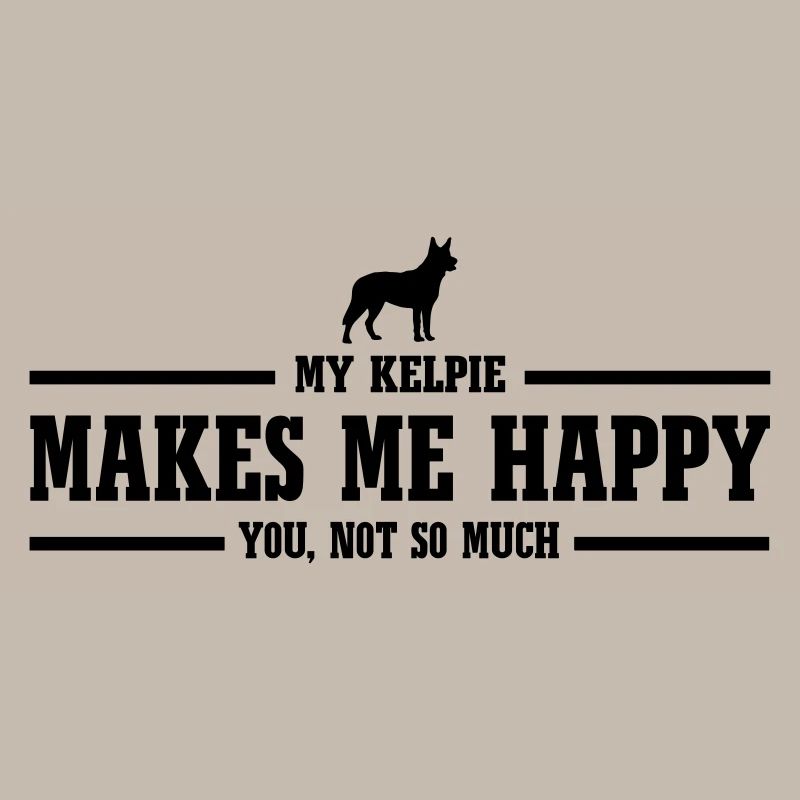 KELPIE me rend heureux