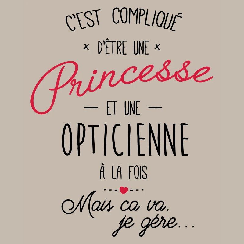 Princesse et opticienne