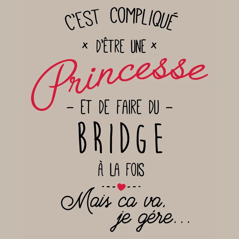 princesse et Bridge