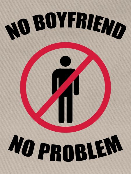 no_boyfriend_no_problem