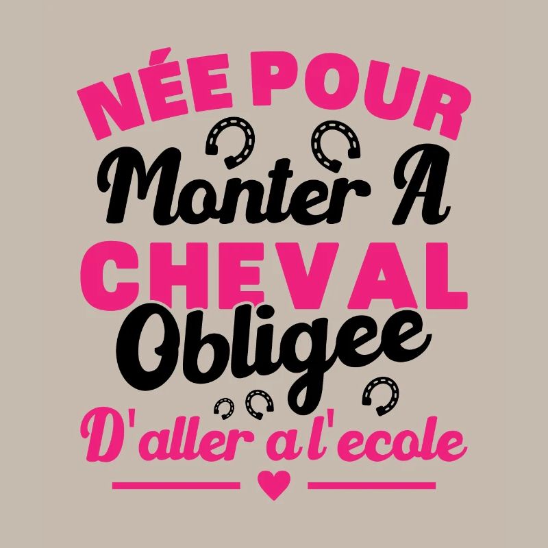 Née pour monter à cheval obligée d'aller à l'école