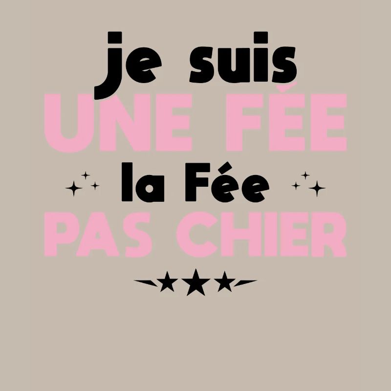 Je Suis Une Fée La Fée Pas Chier