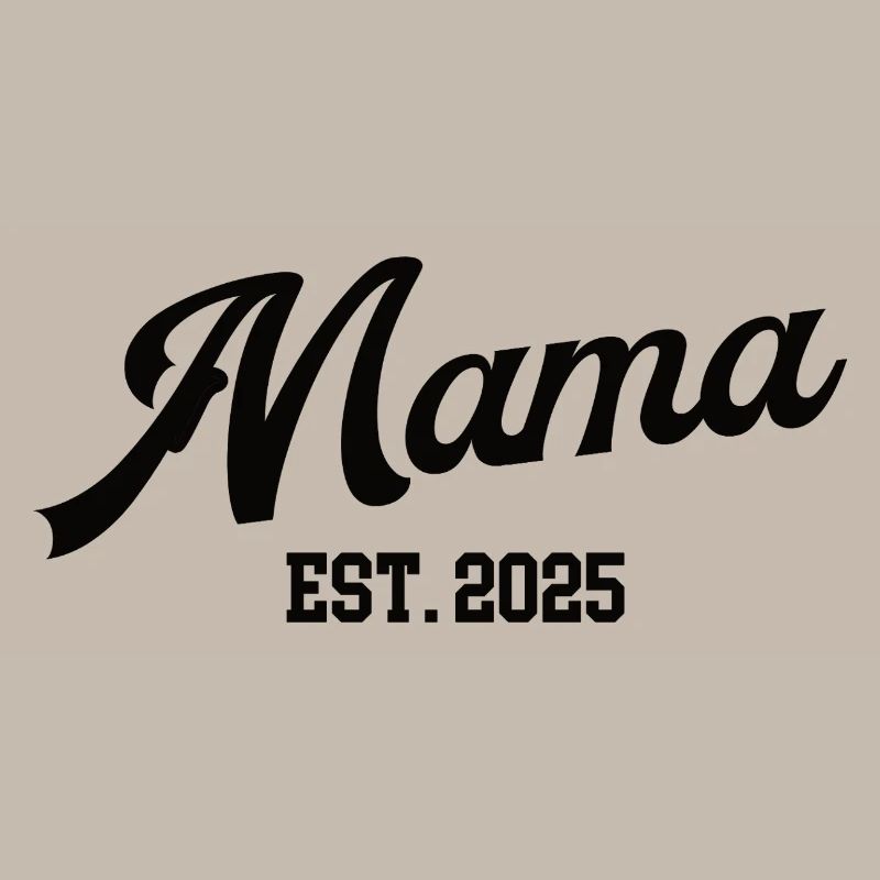 Mama 2025 Erster Muttertag Ich Werde Mutter Mom