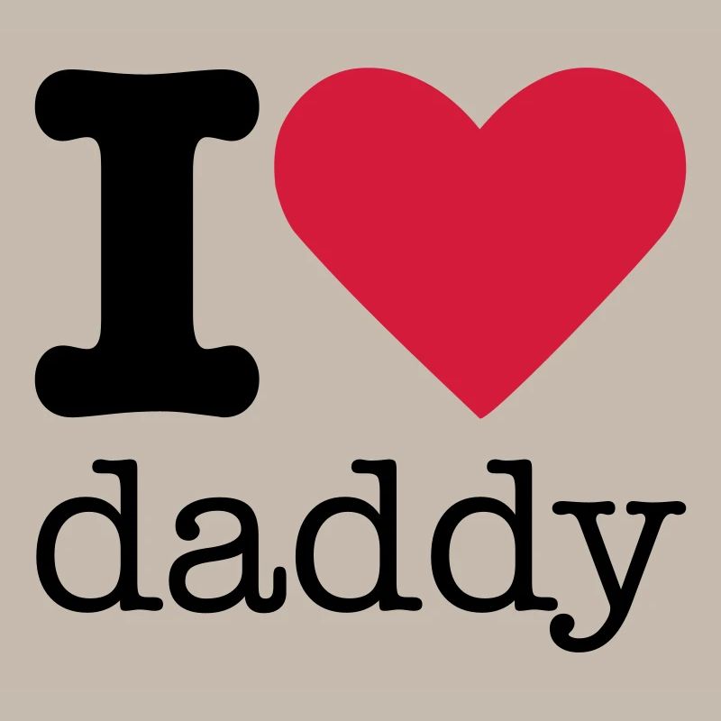 I Love Daddy