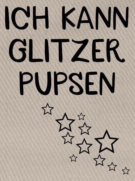 Ich kann Glitzer pupsen