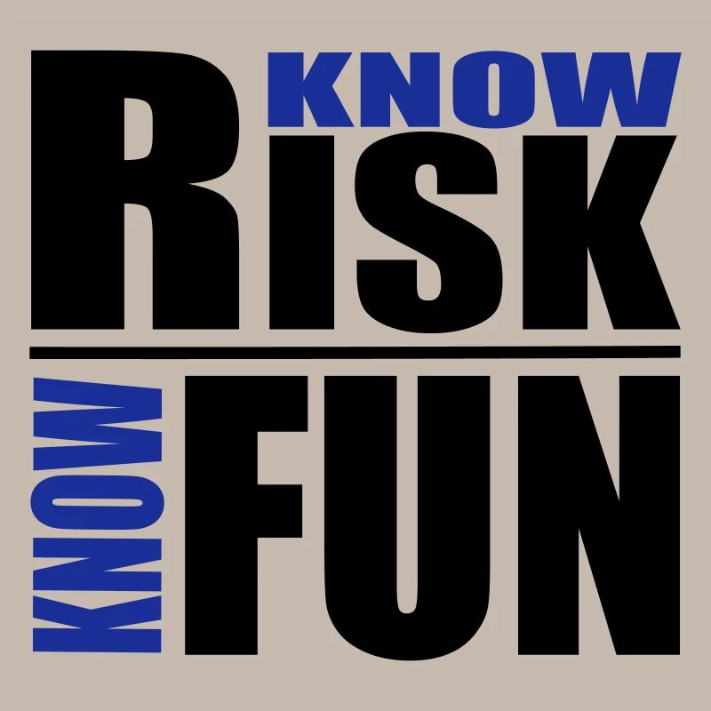 know risk - know fun