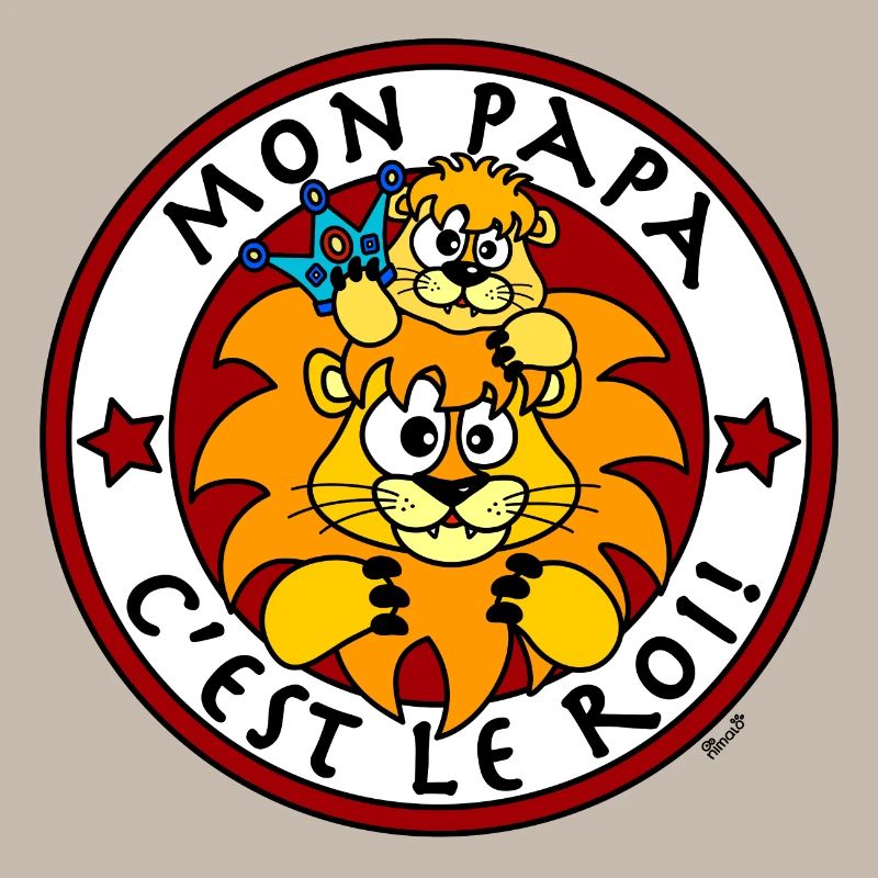 Lion, Mon Papa c'est le Roi