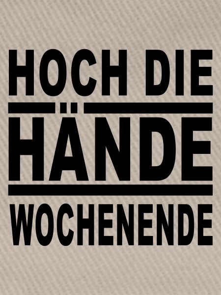 hoch die hände