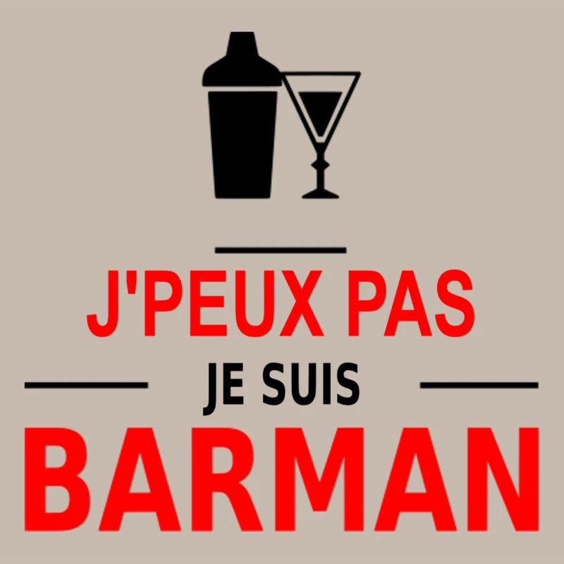 j'peux pas je suis barman