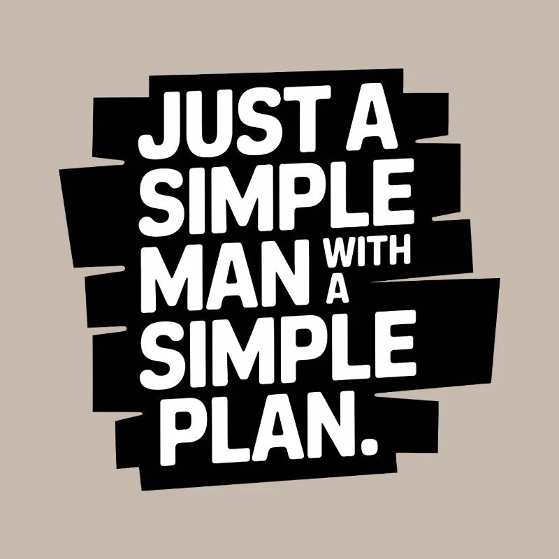 Juste un homme simple avec un plan simple