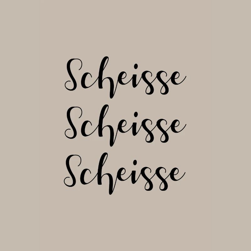 Scheisse Scheisse Scheisse fluchen