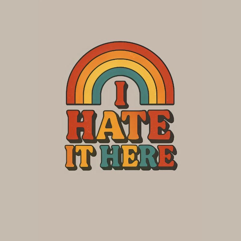 I Hate It Here Regenbogen
