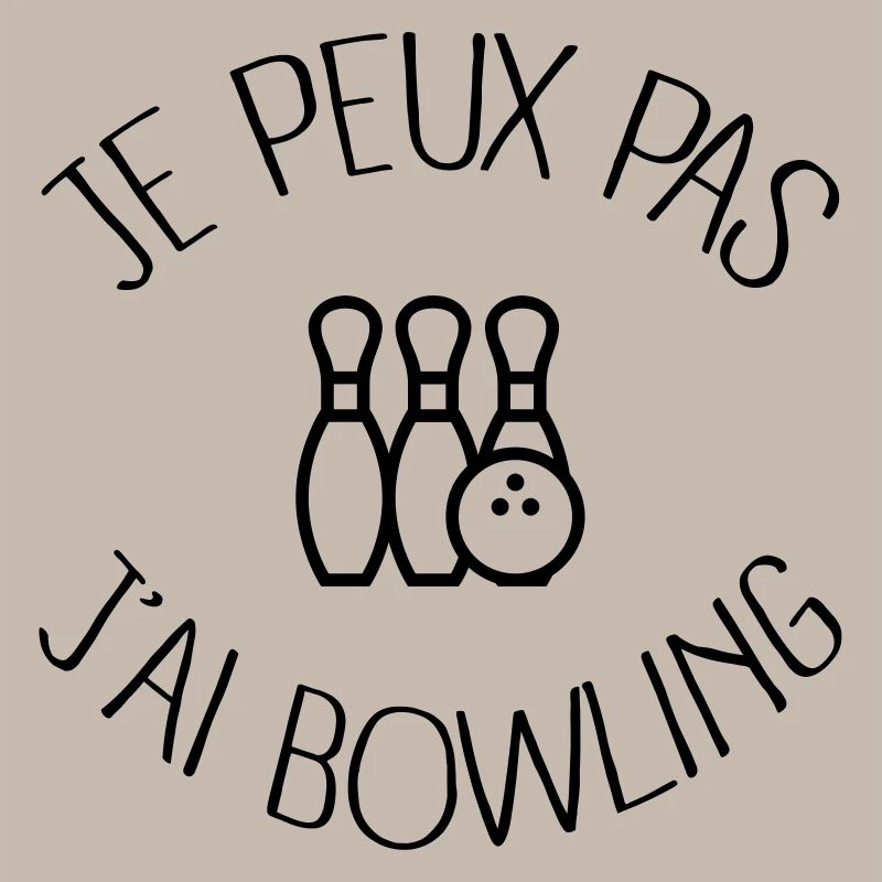Je peux pas j'ai Bowling